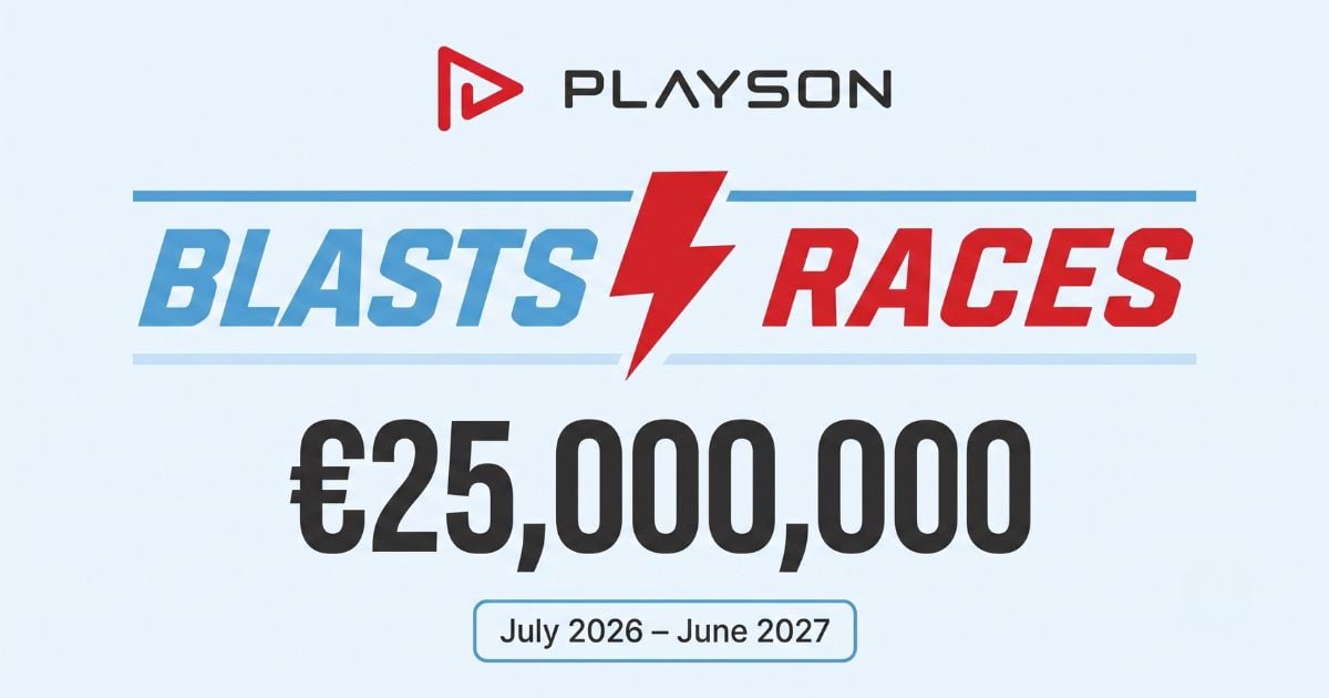 BLASTS & RACES — Playson lance une campagne BLASTS & RACES de 25M€